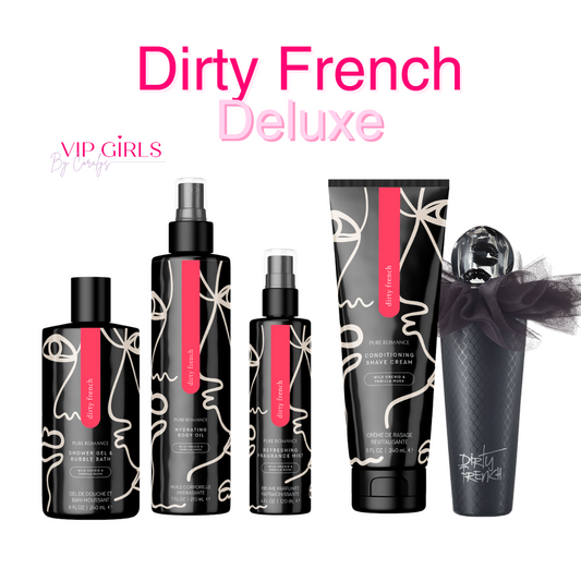Sexy Dirty French Deluxe